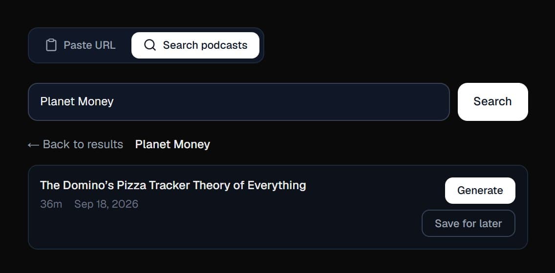 Real search in the app: Planet Money found by name, with The Domino’s Pizza Tracker Theory of Everything, 36 minutes, ready to generate